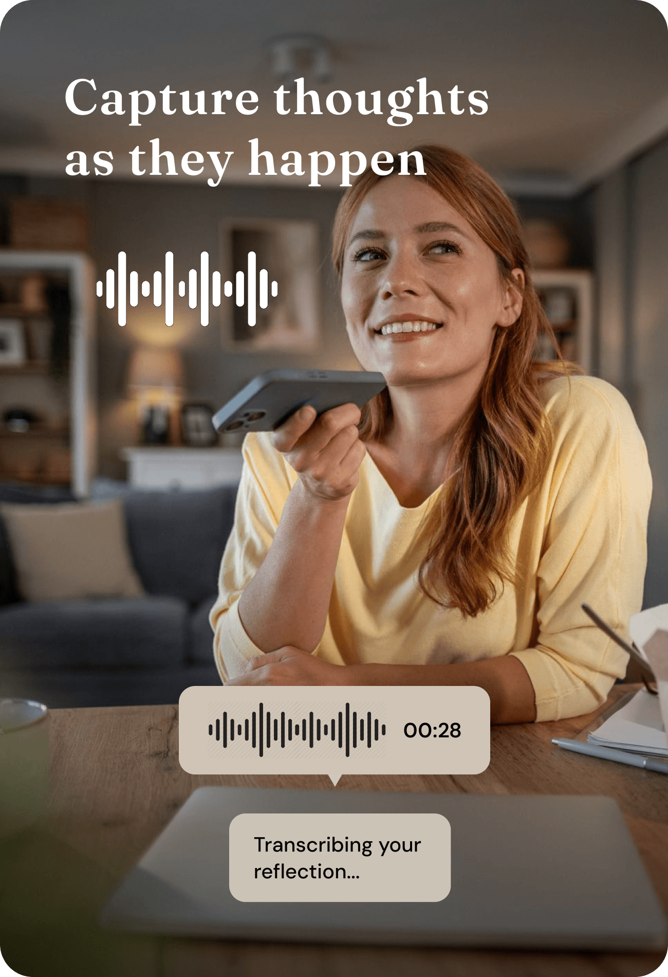 Capture thoughts as they happen with voice reflections